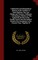 A Memorial and Biographical History of the Counties of Santa Barbara, San Luis Obispo and Ventura, California ... Containing a History of This Important Section of the Pacific Coast From the Earliest Period of its Occupancy to the Present Time, Together W