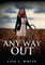 Any Way Out