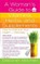 A Woman's Guide to Vitamins, Herbs, and Supplements