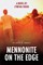 Mennonite on the Edge