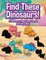 Find These Dinosaurs! A Memory Matching Game Activity Book