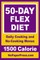 50-Day Flex Diet - 1500 Calorie