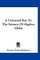 A Universal Key To The Science Of Algebra (1844)
