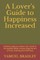 A Lover's Guide to Happiness Increased