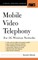 Mobile Video Telephony