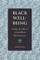 Black Well-Being