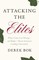 Attacking the Elites