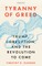 Tyranny of Greed