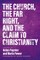 The Church, the Far Right, and the Claim to Christianity