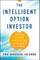 The Intelligent Option Investor