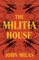 The Militia House