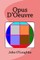 Opus D'Oeuvre