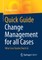 Quick Guide Change Management for All Cases