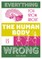 Everything You Know about the Human Body Is Wrong