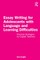 Essay Writing for Adolescents with Language and Learning Difficulties