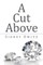 A Cut Above