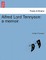 Alfred Lord Tennyson