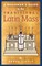 A Beginner's Guide to the Traditional Latin Mass
