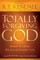 Totally Forgiving God