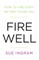 Fire Well - How To Fire Staff So They Thank You