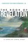 The Revelation of Jesus Christ as Told to His Servant John