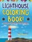 Lighthouse Coloring Book! A Unique Collection Of Coloring Pages