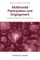 Multimodal Participation and Engagement