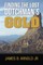 Finding The Lost Dutchman's Gold,
