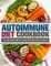 Autoimmune Diet Cookbook