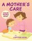 A Mother's Care