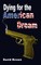 Dying for the American Dream