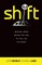 Shift