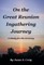 On the Great Reunion Ingathering Journey