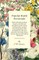 Popular Hardy Perennials - Their Cultivation in Beds, Borders, the Wild and Woodland Garden and by the Waterside: And Also Their Propagation. with Descriptions of the Most Attractive and Easily-Grown Genera, Species and Varieties - Illustrated