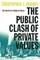 The Public Clash of Private Values