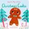 You're My Little Christmas Cookie
