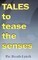 Tales to Tease the Senses