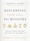 Discerning Your Call to Ministry