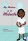 My Mother Is A Midwife