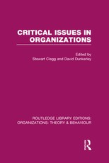 Critical Issues in Organizations (Rle: Organizations) Critical Issues in Organizations (Rle: Organizations)