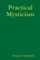 Practical Mysticism