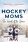 Hockey Moms