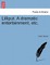 Lilliput. a Dramatic Entertainment, Etc.