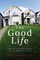 The Good Life