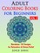 Adult Coloring Books for Beginners, Volume 2