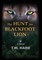 The Hunt for Blackfoot Lion