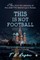 This is not Football