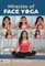 Gulati, M: MIRACLES OF FACE YOGA