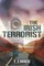 The Irish Terrorist
