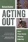 Acting Out